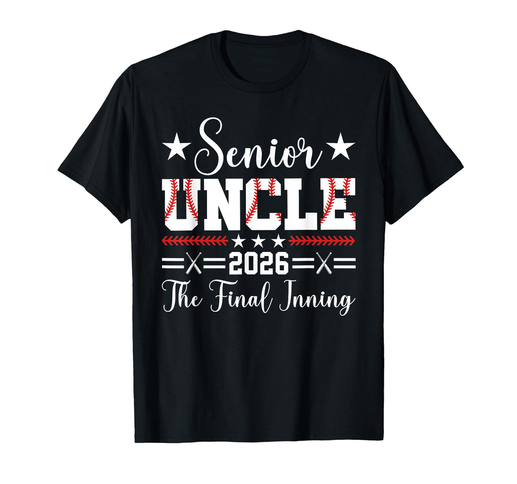 Baseball Senior Uncle 2026 Final T-Shirt - Unique Graphic for Adults - T-Shirt, Sweatshirt, Hoodie