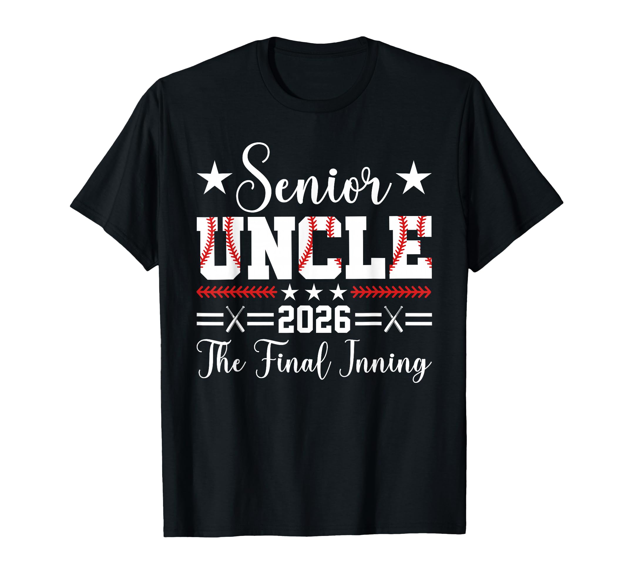 Baseball Senior Uncle 2026 Final T-Shirt - Unique Graphic for Adults - T-Shirt, Sweatshirt, Hoodie