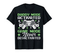Gamer Dad Fathers Day Daddy Mode T-Shirt - Novelty Apparel Men Women - T-Shirt, Sweatshirt, Hoodie