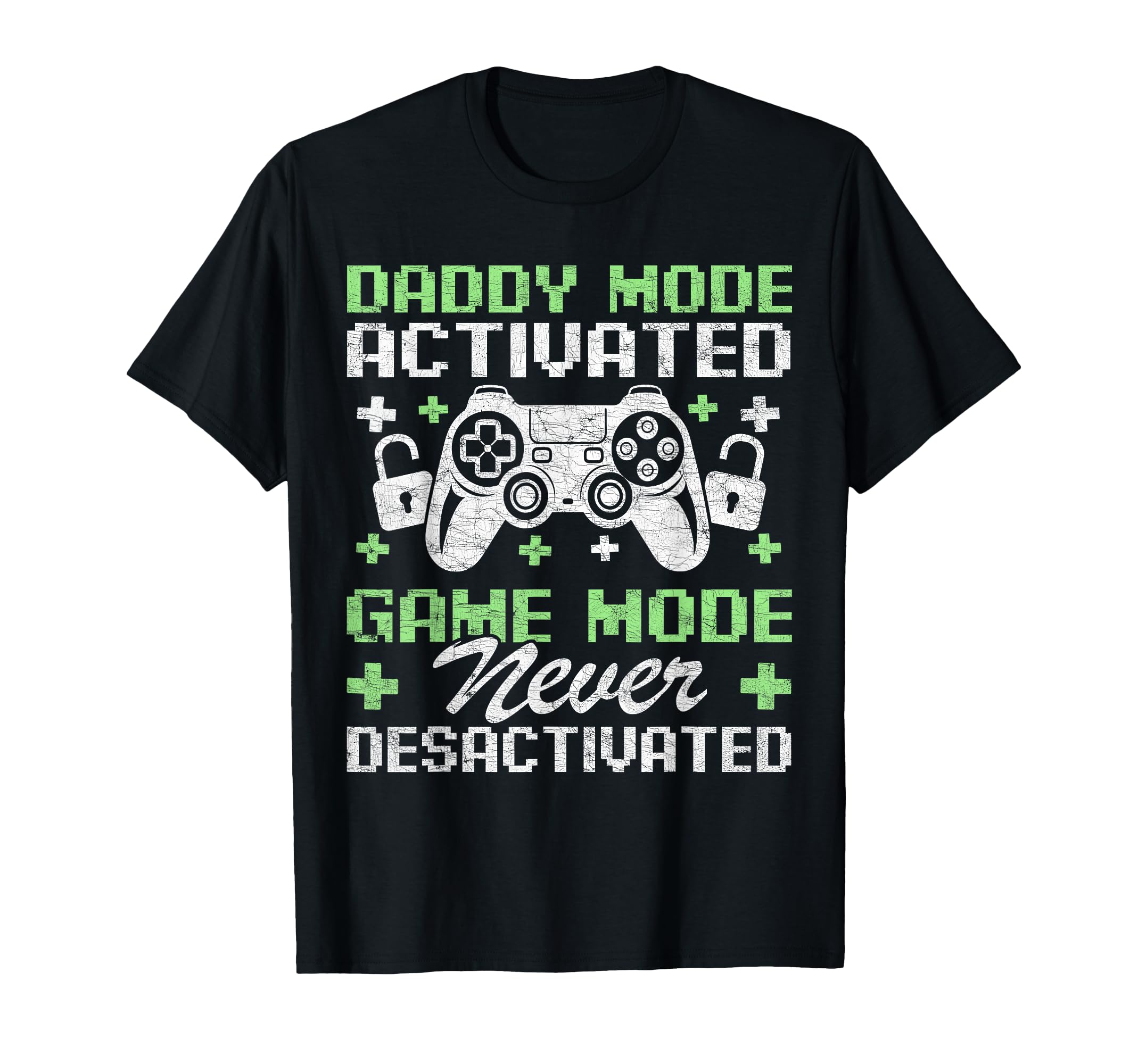 Gamer Dad Fathers Day Daddy Mode T-Shirt - Novelty Apparel Men Women - T-Shirt, Sweatshirt, Hoodie