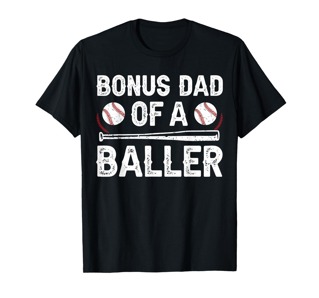 Bonus Dad Baller Baseball Bonus Dad T-Shirt - Aesthetic Graphic Unisex - T-Shirt, Sweatshirt, Hoodie