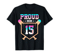 Proud Mom Baseball Player Number 15 T-Shirt - Aesthetic Graphic Men Women - T-Shirt, Sweatshirt, Hoodie