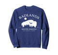 Badlands National Park South Dakota Sweatshirt - Unique Graphic Unisex - T-Shirt, Sweatshirt, Hoodie