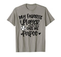My Favorite Baseball Player Calls Me T-Shirt - Novelty Apparel for Adults - T-Shirt, Sweatshirt, Hoodie