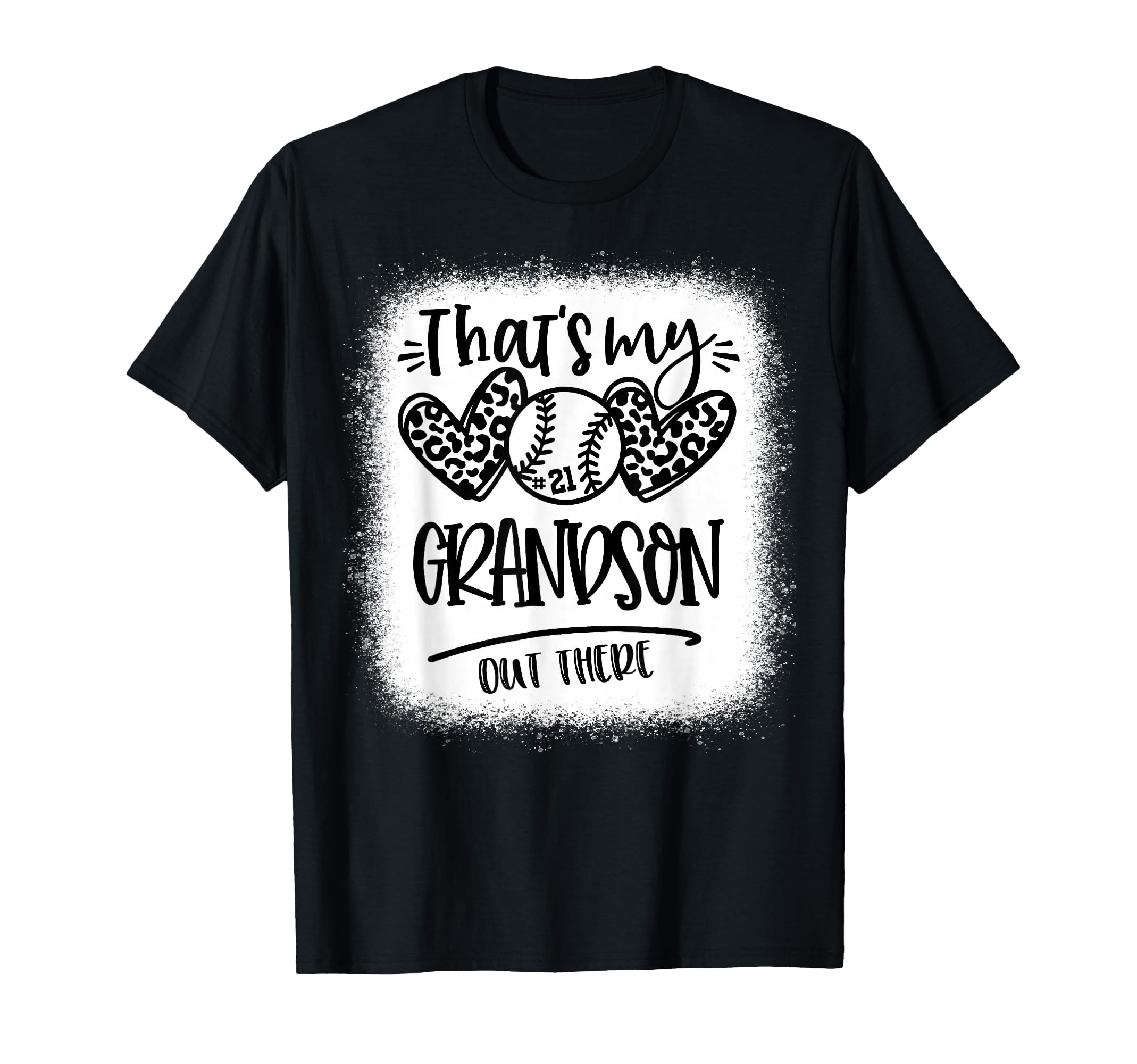 Thats My Grandson Out There Number 21 T-Shirt - Novelty Apparel Unisex - T-Shirt, Sweatshirt, Hoodie