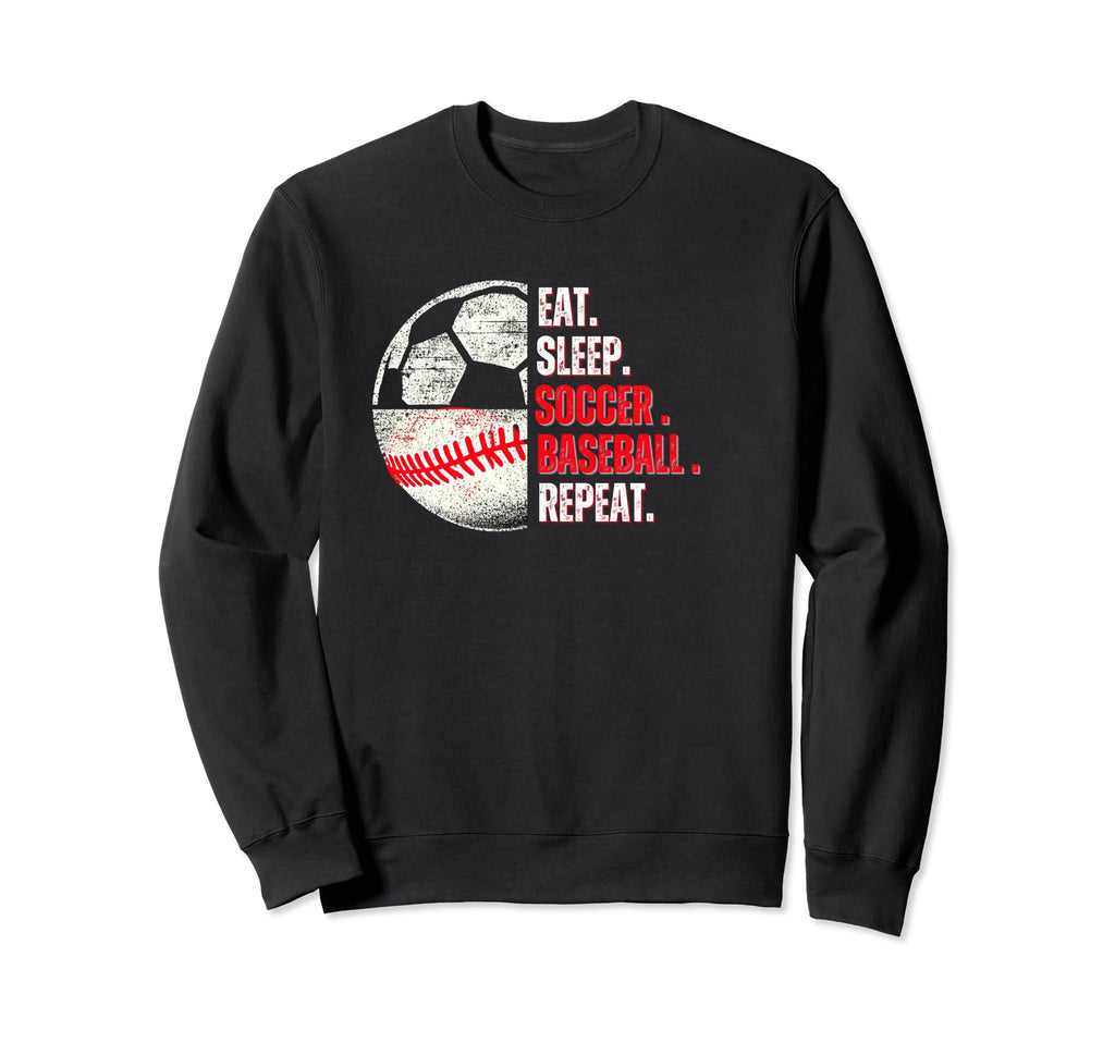 Eat Sleep Soccer Baseball Repeat Mom Sweatshirt - Custom Art Print Unisex - T-Shirt, Sweatshirt, Hoodie