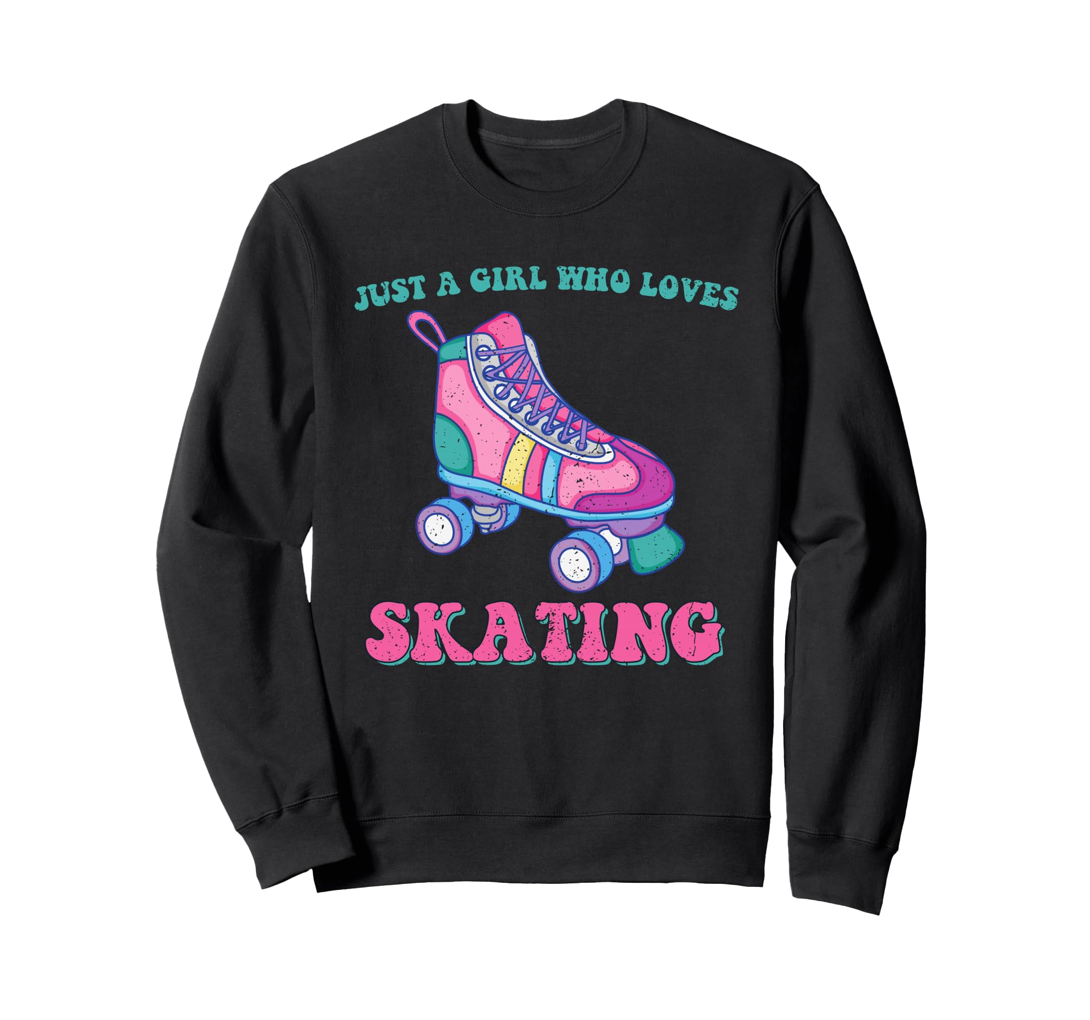 Roller Skate Just Who Loves Sweatshirt - Fun Novelty Design Men Women - T-Shirt, Sweatshirt, Hoodie