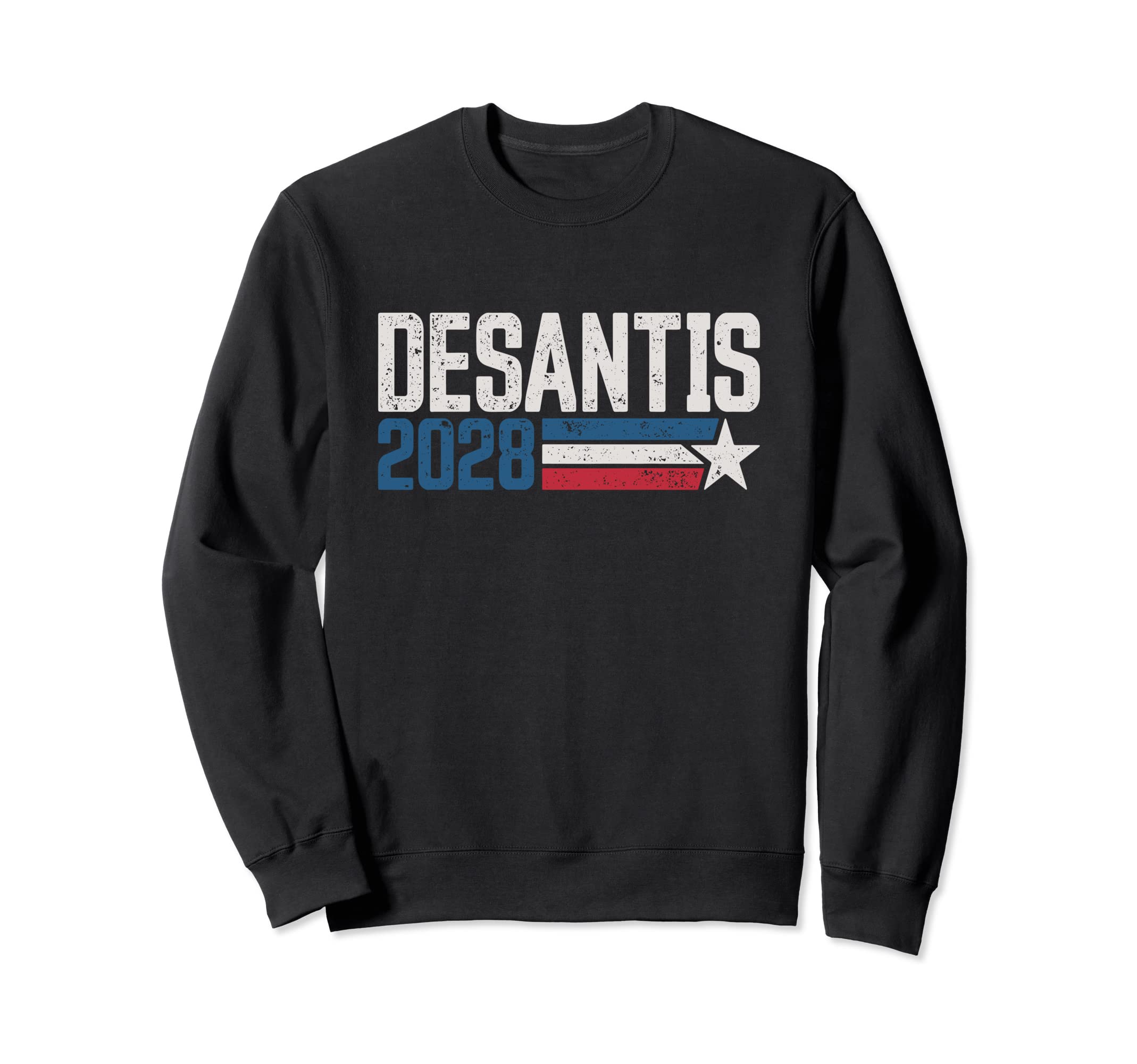 Desantis 2028 President Distressed Sweatshirt - Trendy Graphic Men Women - T-Shirt, Sweatshirt, Hoodie