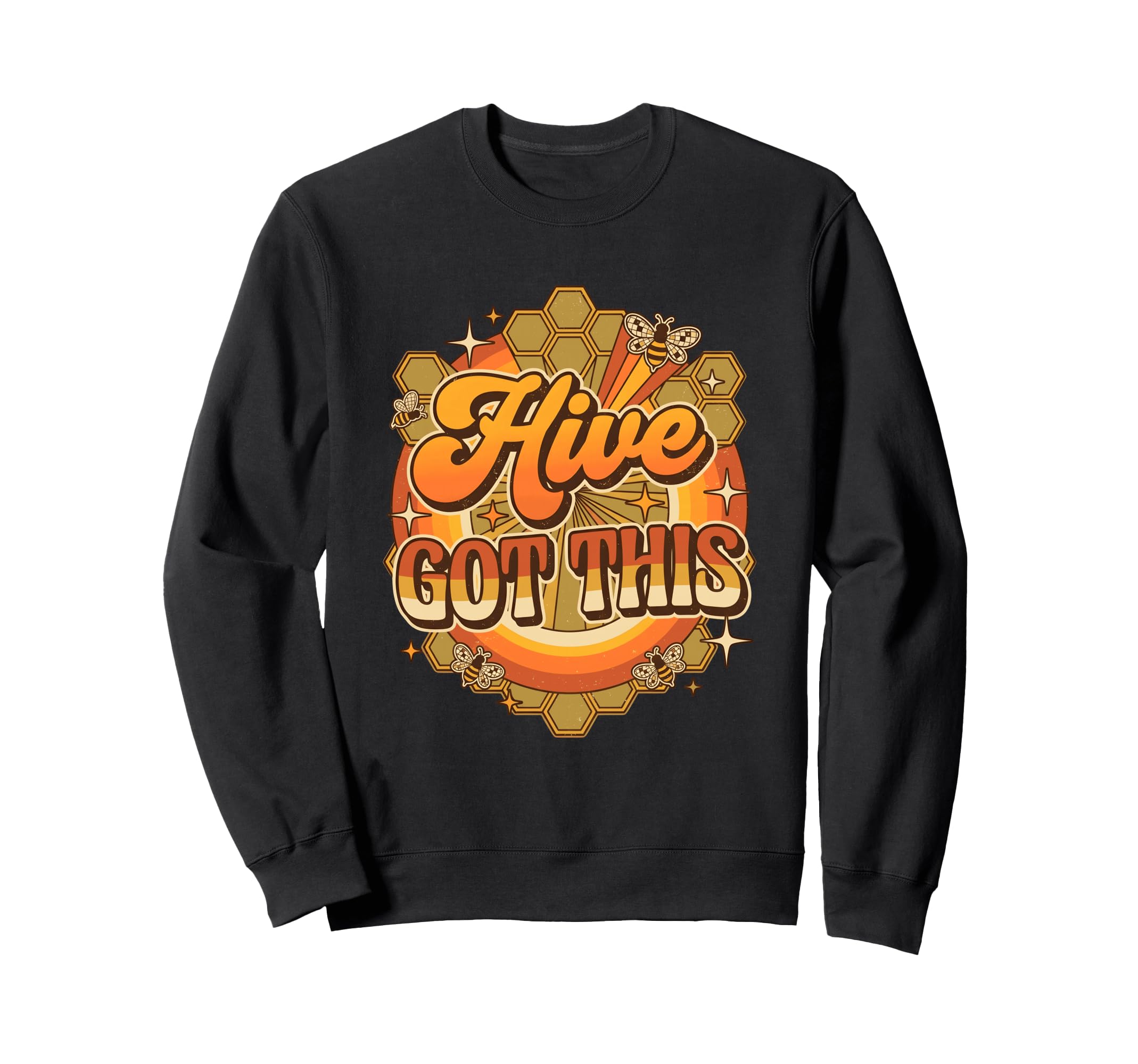 Hive Got This Honeycomb Groovy Sweatshirt - Aesthetic Graphic for Adults - T-Shirt, Sweatshirt, Hoodie