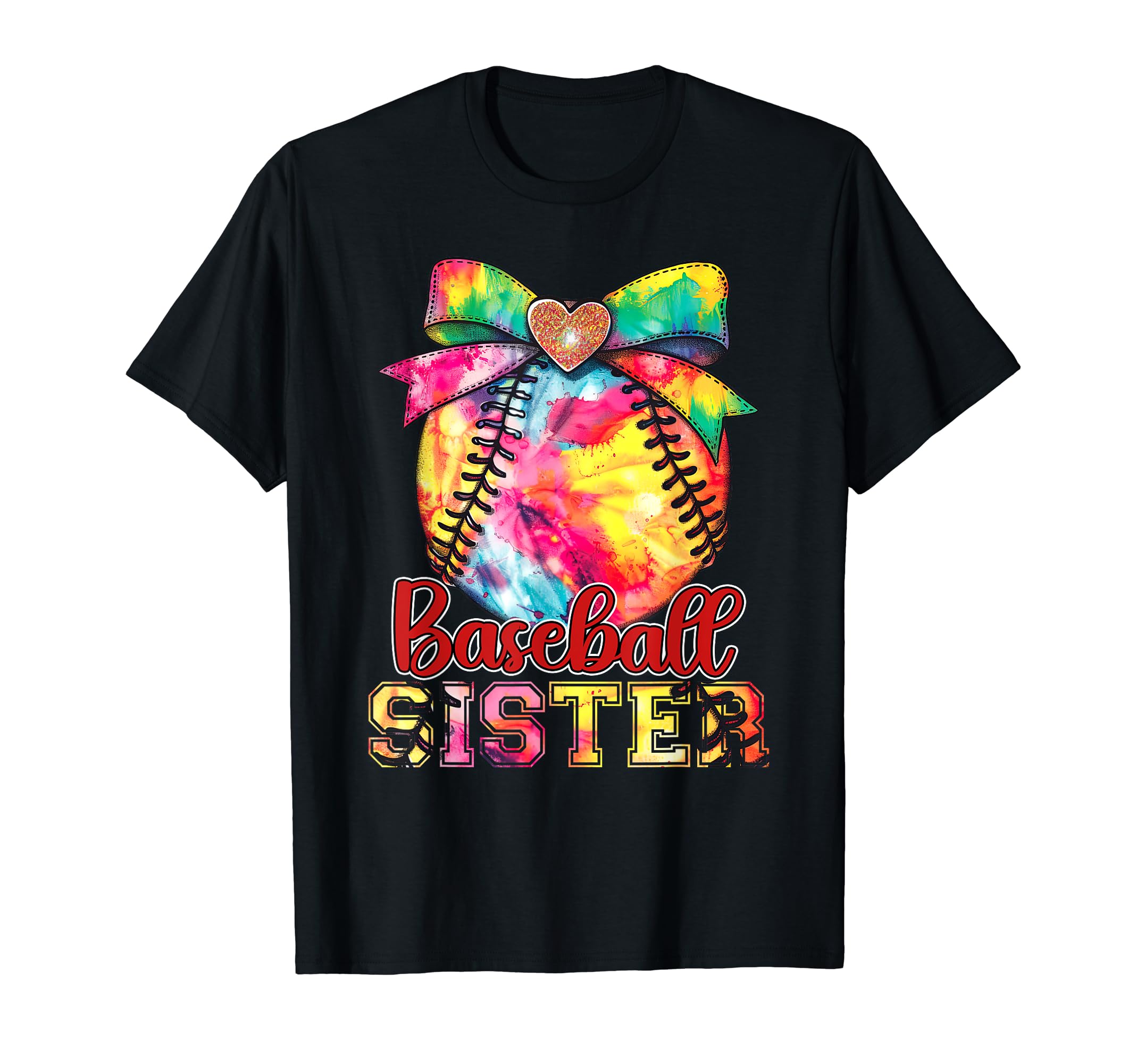 Baseball Sister Colorful Tie Dye T-Shirt - Custom Art Print Unisex - T-Shirt, Sweatshirt, Hoodie