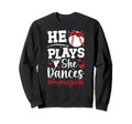 He Plays She Dances Mom Both Dance Sweatshirt - Graphic Print Men Women - T-Shirt, Sweatshirt, Hoodie