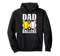 Dad Ballers Softball Baseball Sports Hoodie - Graphic Print Men Women - T-Shirt, Sweatshirt, Hoodie