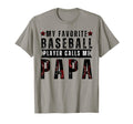 My Favorite Baseball Player Calls Me T-Shirt - Streetwear Style Unisex - T-Shirt, Sweatshirt, Hoodie