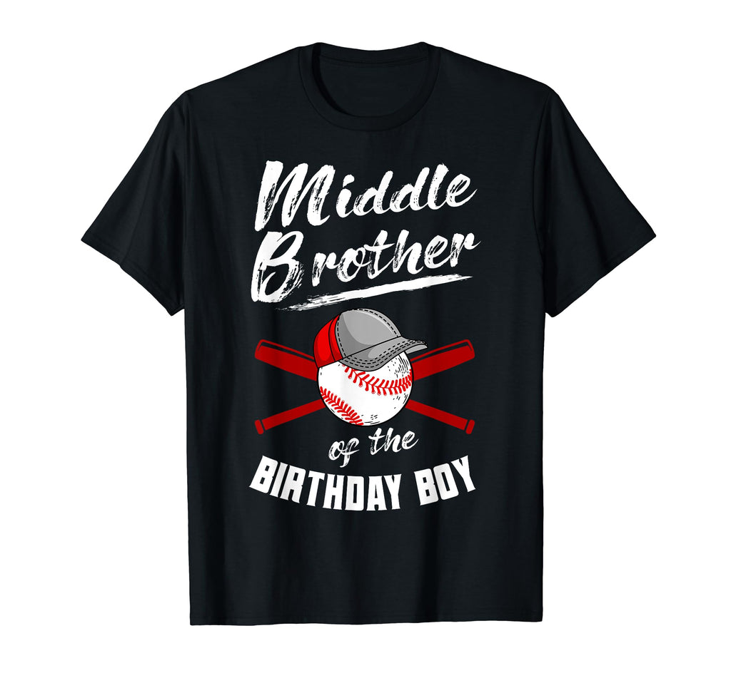 Middle Brother Birthday Baseball Bday Party T-Shirt - Trendy Graphic Unisex - T-Shirt, Sweatshirt, Hoodie