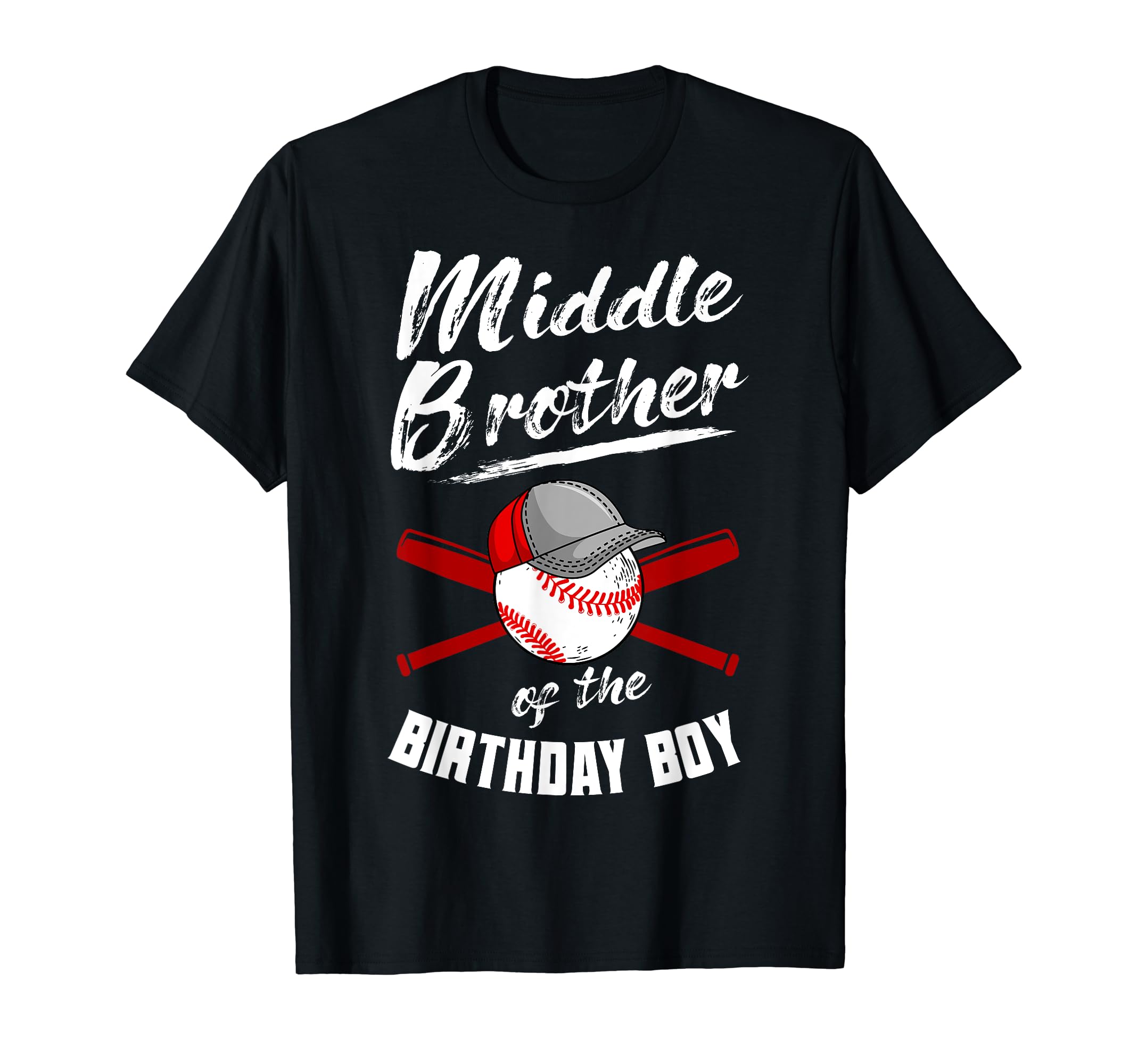 Middle Brother Birthday Baseball Bday Party T-Shirt - Trendy Graphic Unisex - T-Shirt, Sweatshirt, Hoodie