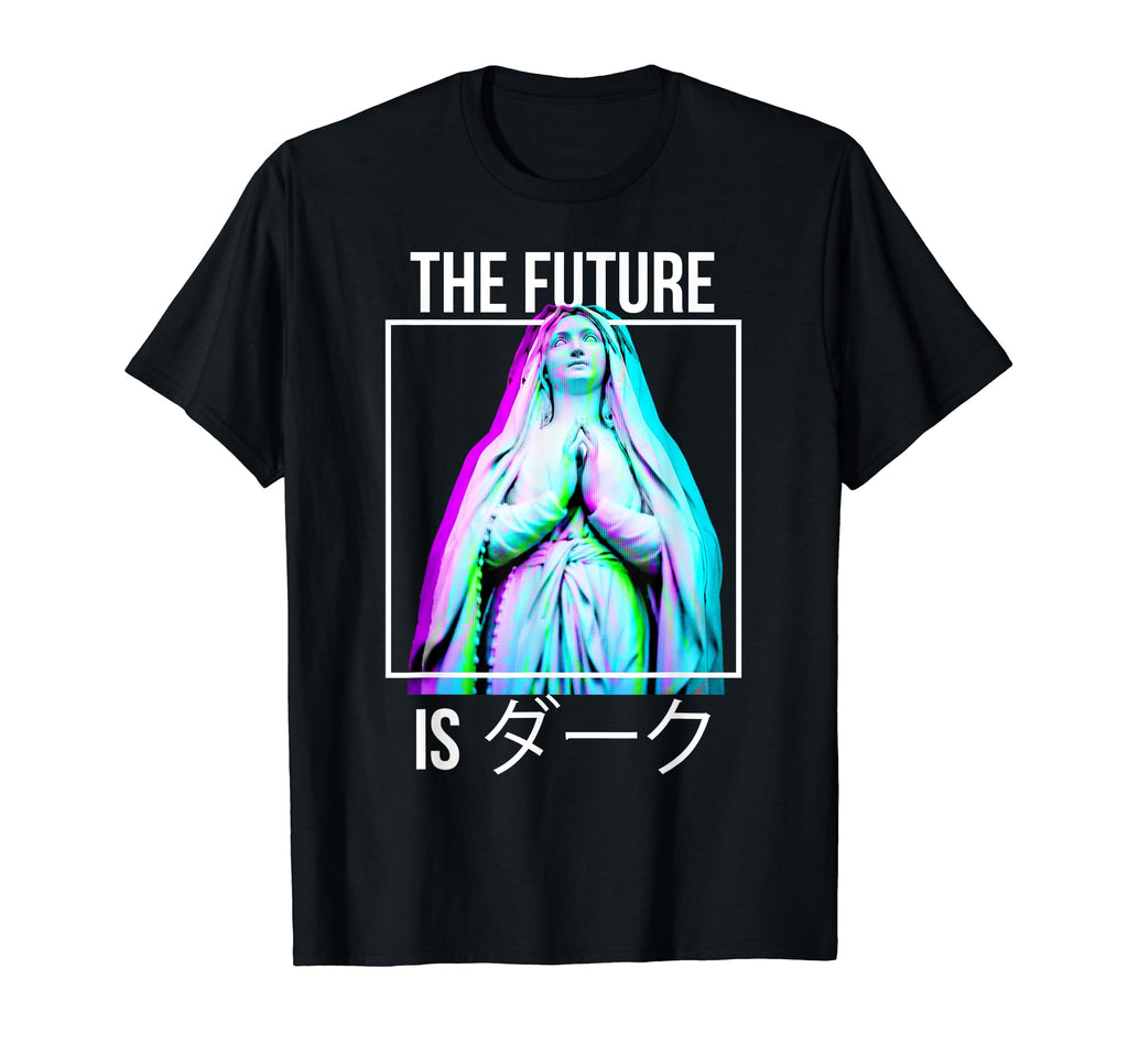 Vaporwave Gothic Aesthetic Future Is T-Shirt - Casual Everyday Wear Unisex - T-Shirt, Sweatshirt, Hoodie