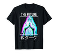 Vaporwave Gothic Aesthetic Future Is T-Shirt - Casual Everyday Wear Unisex - T-Shirt, Sweatshirt, Hoodie
