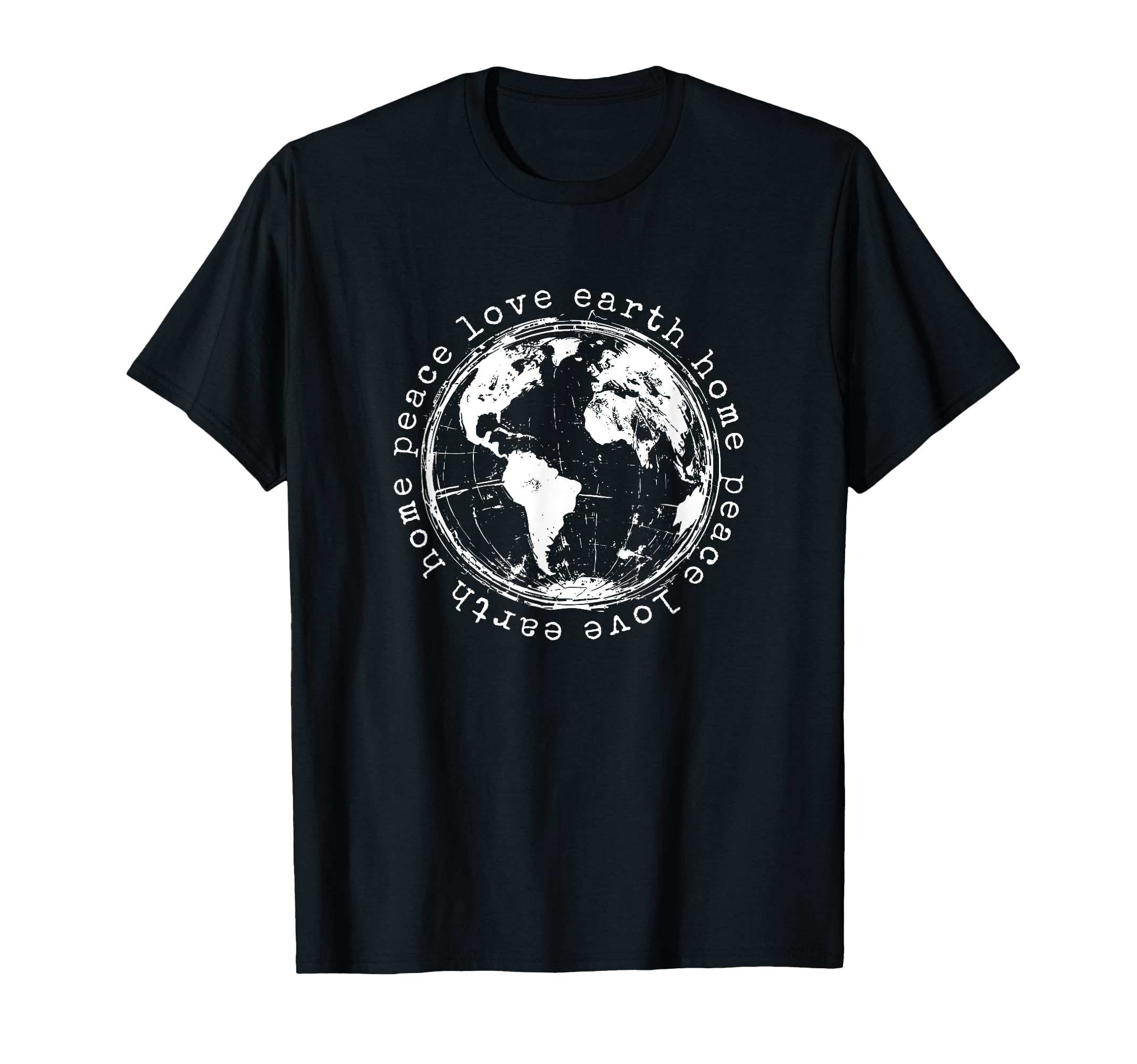 Positive Peace Love Home Earth T-Shirt - Casual Everyday Wear Men Women - T-Shirt, Sweatshirt, Hoodie