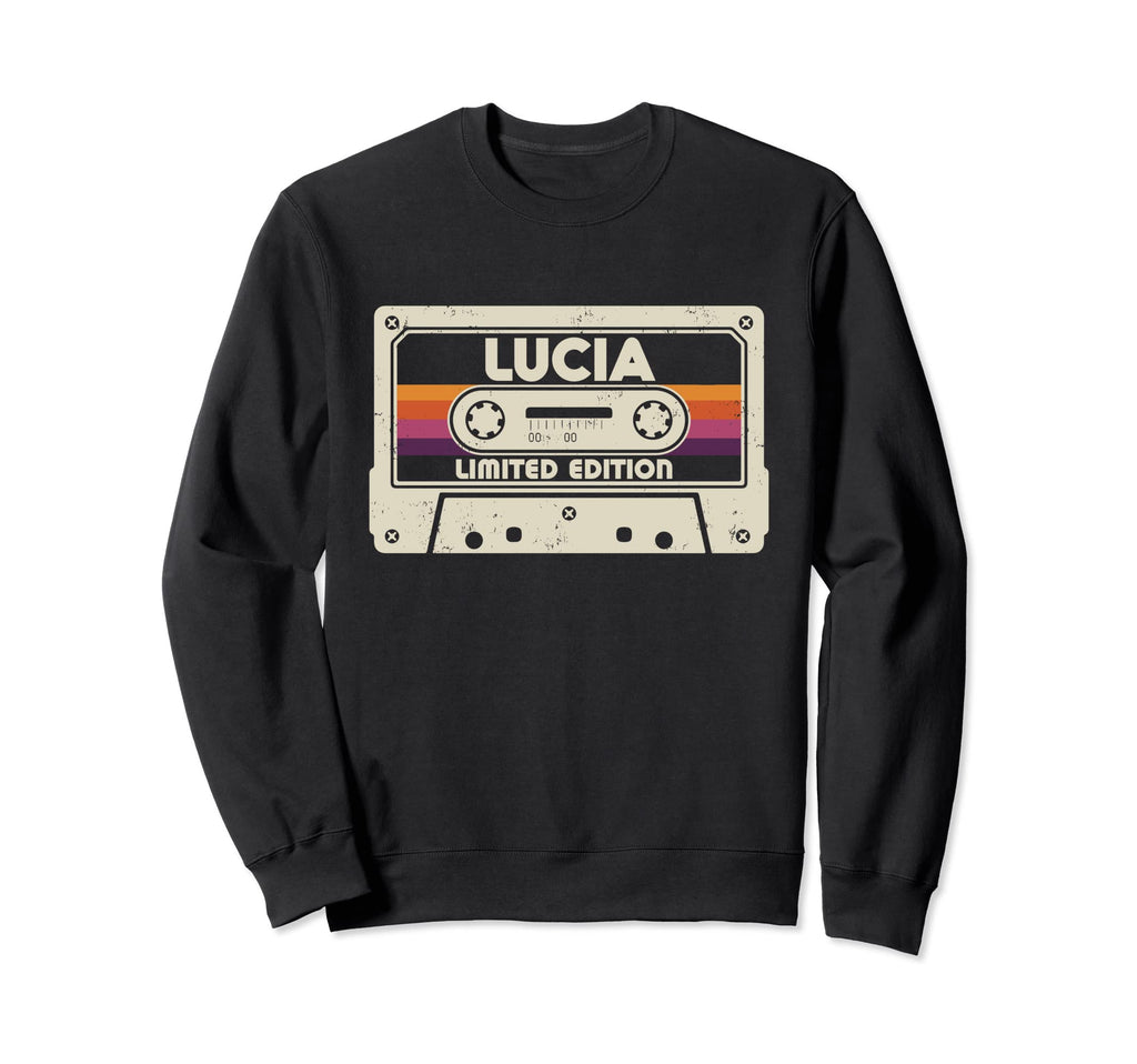 Lucia First Name Cassette Tape Sweatshirt - Casual Everyday Wear Unisex - T-Shirt, Sweatshirt, Hoodie
