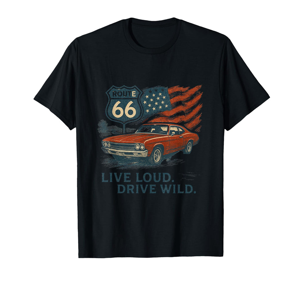 Route 66 Loud Wild Ride T-Shirt - Minimalist Print Men Women - T-Shirt, Sweatshirt, Hoodie