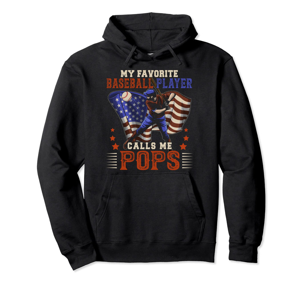 My Favorite Baseball Player Calls Me Pops Hoodie - Minimalist Print Unisex - T-Shirt, Sweatshirt, Hoodie