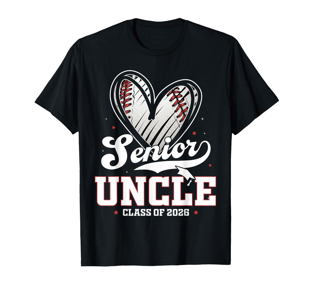 Senior Uncle Class 2026 Baseball T-Shirt - Casual Everyday Wear Unisex - T-Shirt, Sweatshirt, Hoodie