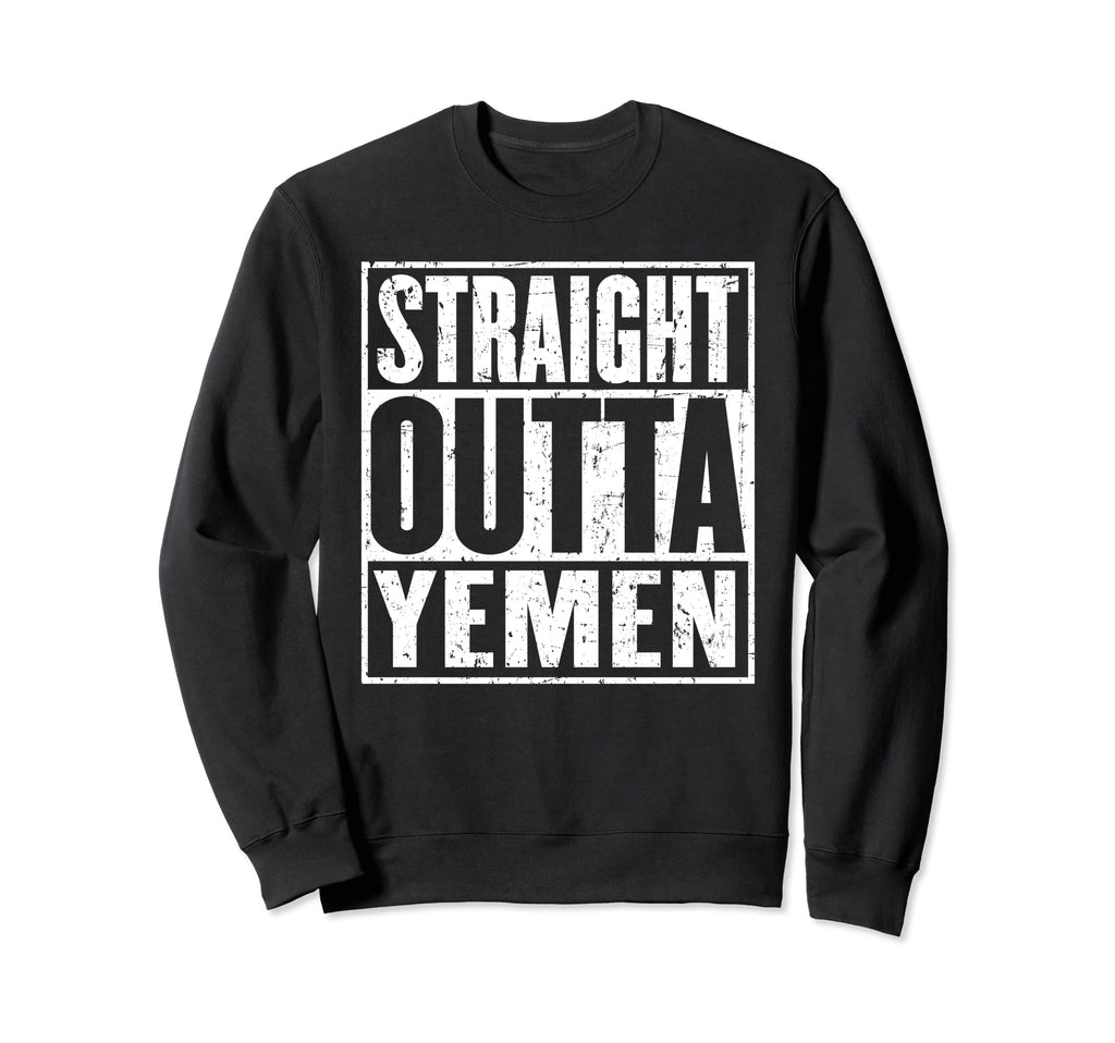 Straight Outta Yemen Distressed Sweatshirt - Streetwear Style Unisex - T-Shirt, Sweatshirt, Hoodie