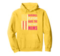 Baseball Players Have Prettiest Moms Hoodie - Aesthetic Graphic for Adults - T-Shirt, Sweatshirt, Hoodie