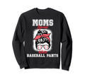 Moms Against White Baseball Pants Sweatshirt - Graphic Print Men Women - T-Shirt, Sweatshirt, Hoodie