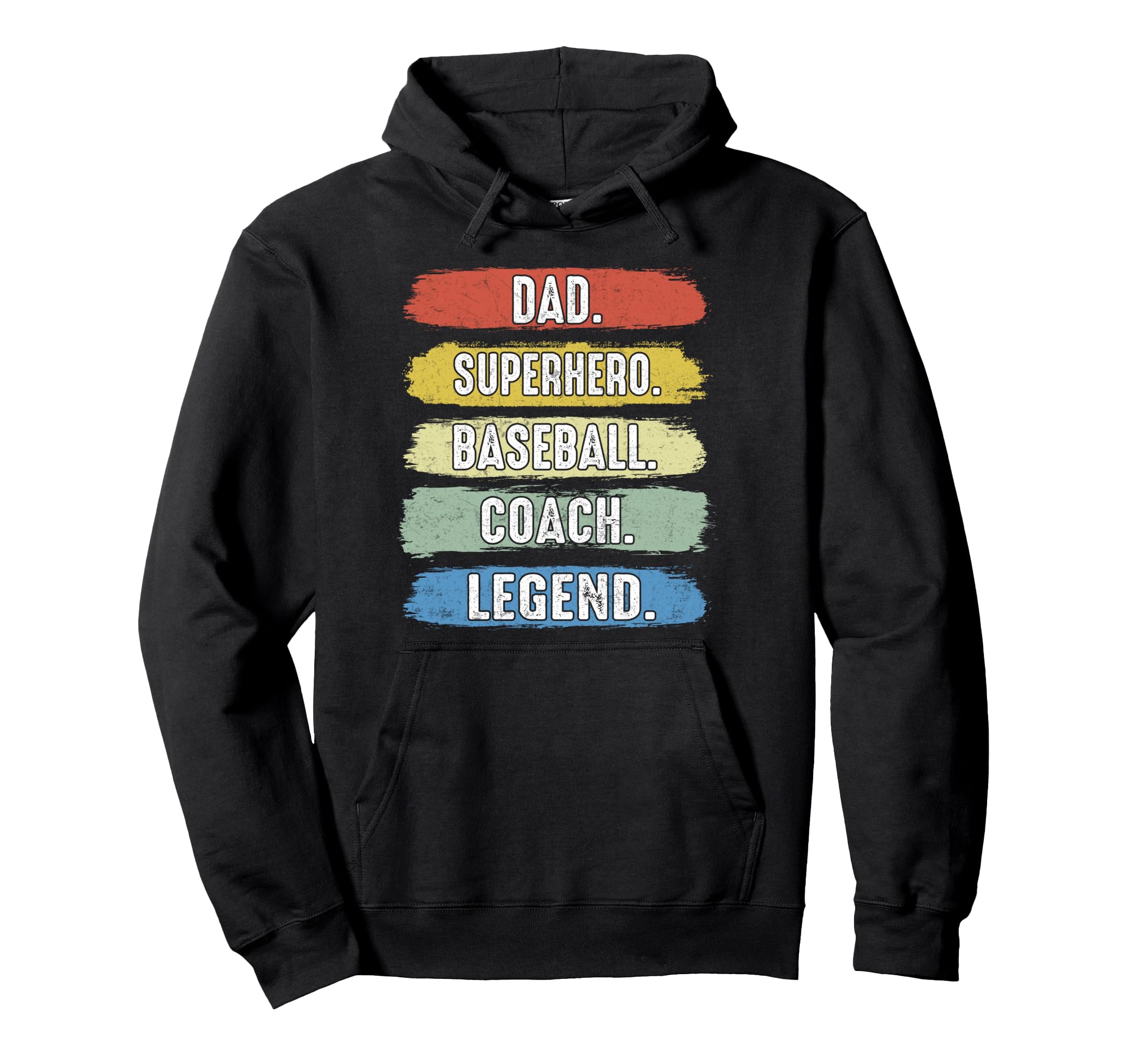 Dad Baseball Coach Legend Sport Father Hoodie - Streetwear Style Men Women - T-Shirt, Sweatshirt, Hoodie