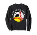Dad Ballers Funny Baseball Softball Sweatshirt - Trendy Graphic for Adults - T-Shirt, Sweatshirt, Hoodie