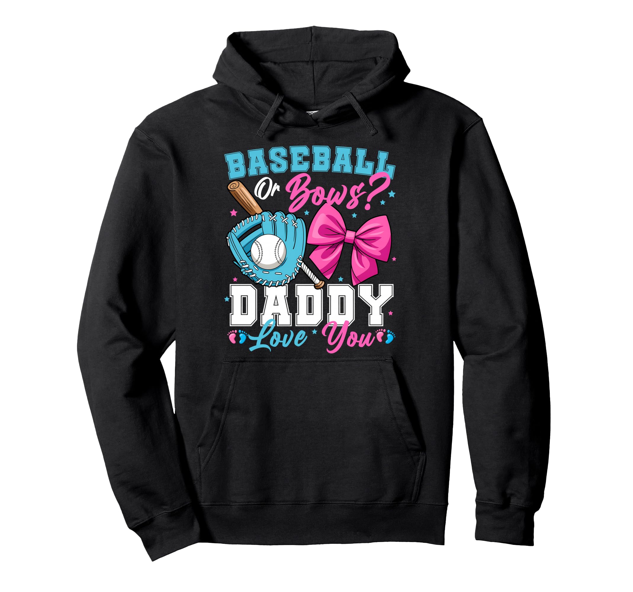 Baseball Or Bows Daddy Loves You Gender Hoodie - Custom Art Print Unisex - T-Shirt, Sweatshirt, Hoodie