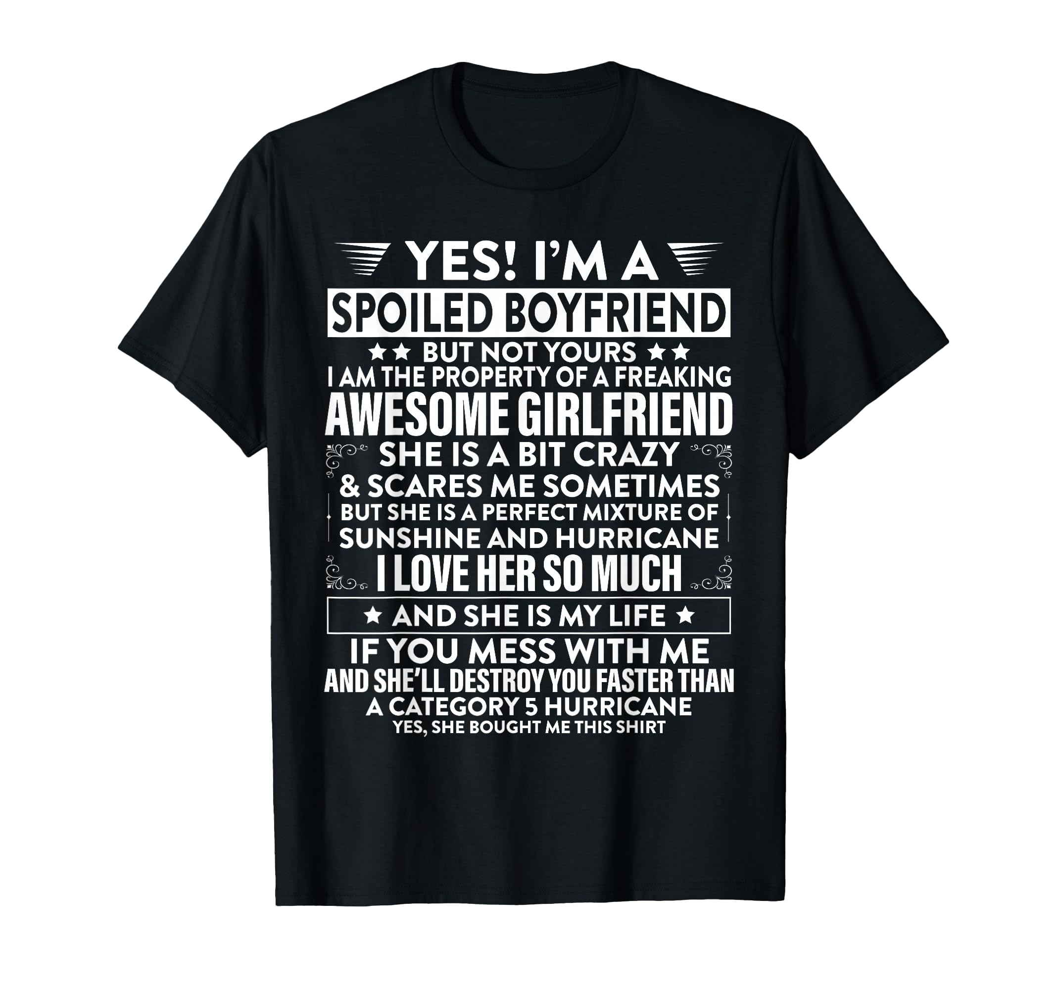 Yes Im Spoiled Boyfriend But Not Yours T-Shirt - Novelty Apparel Men Women - T-Shirt, Sweatshirt, Hoodie