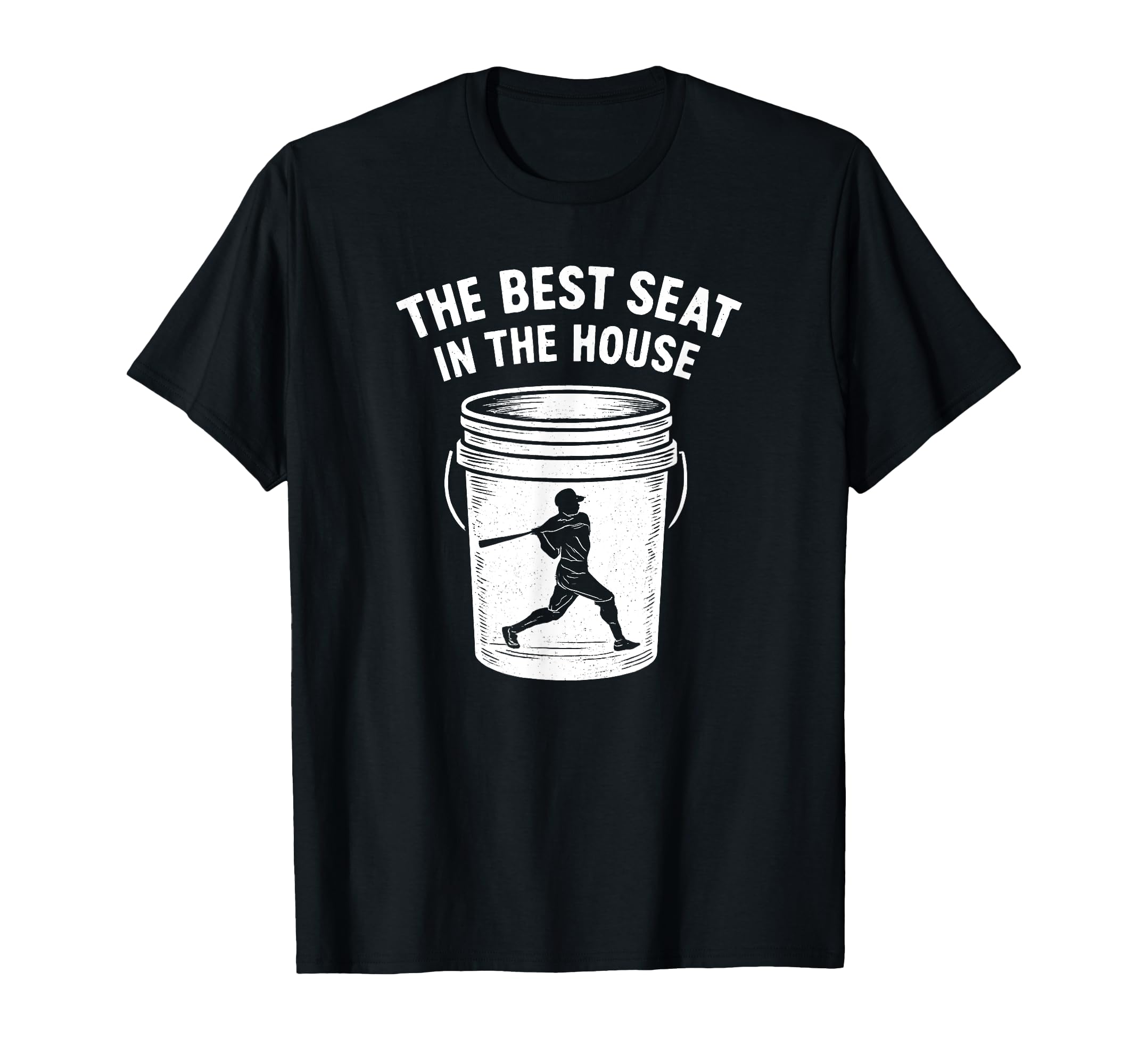 Best Seat House Funny Bucket Dad T-Shirt - Custom Art Print Unisex - T-Shirt, Sweatshirt, Hoodie