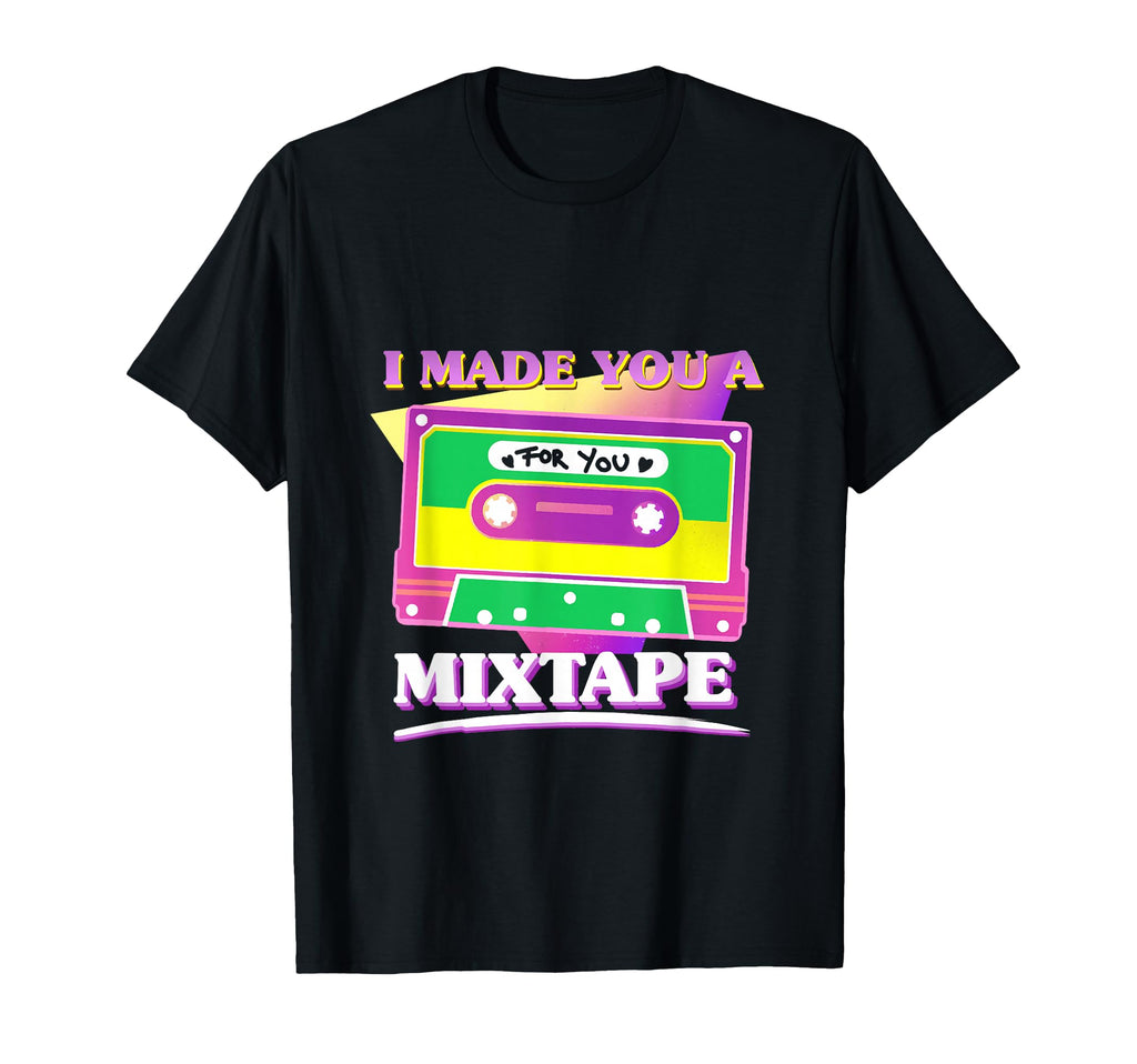 I Made You Mixtape Cassette Tape T-Shirt - Streetwear Style for Adults - T-Shirt, Sweatshirt, Hoodie