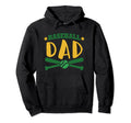 Baseball Dad Father Son Fan Sports Hoodie - Novelty Apparel Unisex - T-Shirt, Sweatshirt, Hoodie