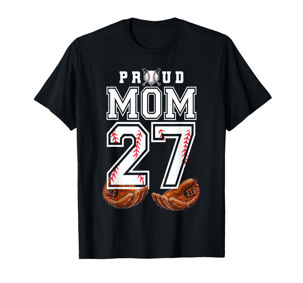 Proud Mom Baseball Player Number 27 T-Shirt - Trendy Graphic for Adults - T-Shirt, Sweatshirt, Hoodie
