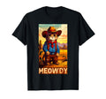 Meowdy Partner Funny Country Side Cat Hat T-Shirt - Novelty Apparel Unisex - T-Shirt, Sweatshirt, Hoodie