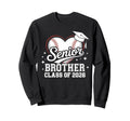Senior Brother Class 2026 Sweatshirt - Casual Everyday Wear Men Women - T-Shirt, Sweatshirt, Hoodie