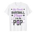 My Favorite Baseball Player Calls Me Pop T-Shirt - Graphic Print Men Women - T-Shirt, Sweatshirt, Hoodie