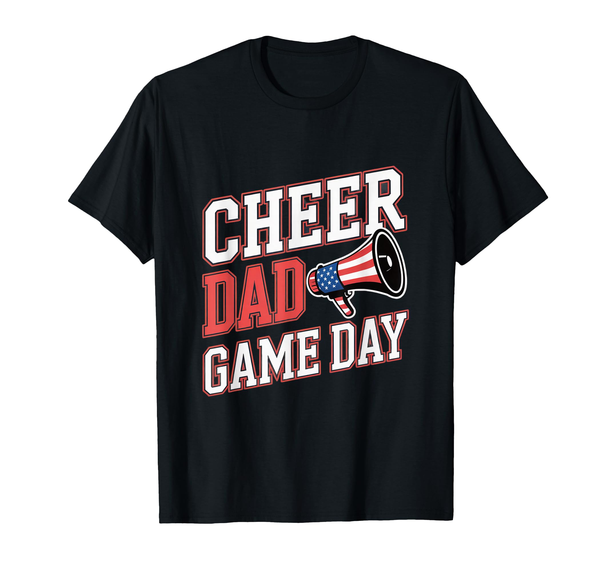Cheer Dad Game Day Cheerleading T-Shirt - Fun Novelty Design for Adults - T-Shirt, Sweatshirt, Hoodie