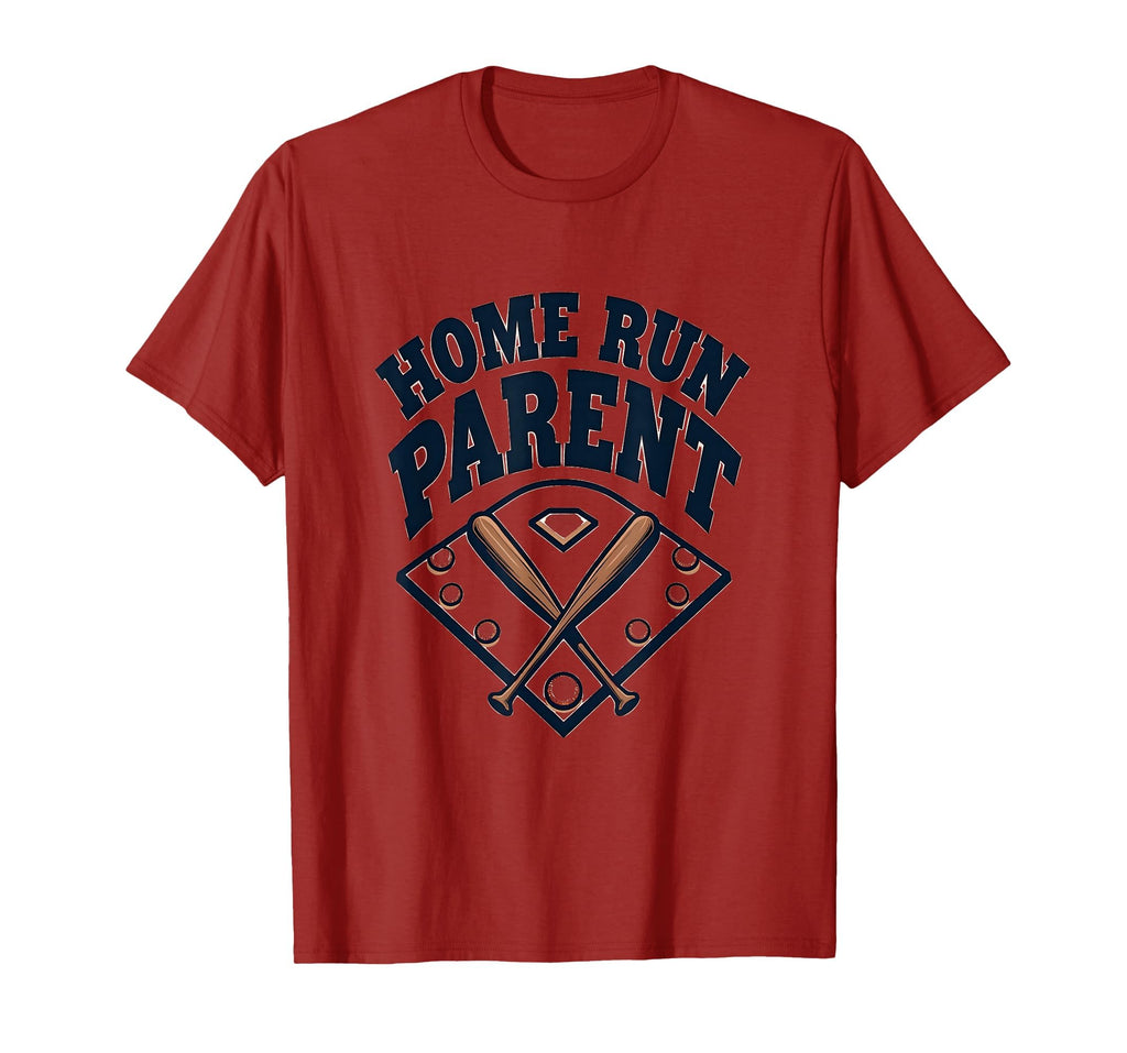 Home Run Parent Baseball Dad T-Shirt - Fun Novelty Design Men Women - T-Shirt, Sweatshirt, Hoodie