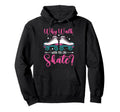 Roller Skating Skate 1970S Why Walk When Hoodie - Custom Art Print Unisex - T-Shirt, Sweatshirt, Hoodie