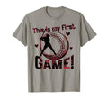 This Is My First Game Funny Baseball T-Shirt - Novelty Apparel for Adults - T-Shirt, Sweatshirt, Hoodie