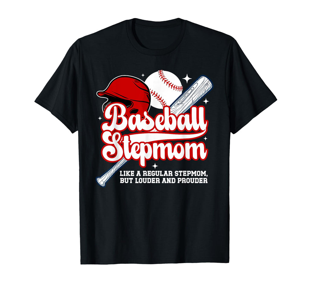 Baseball Stepmom Baseball Player T-Shirt - Casual Everyday Wear Men Women - T-Shirt, Sweatshirt, Hoodie