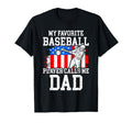Favorite Baseball Player Calls Me Dad T-Shirt - Novelty Apparel Men Women - T-Shirt, Sweatshirt, Hoodie