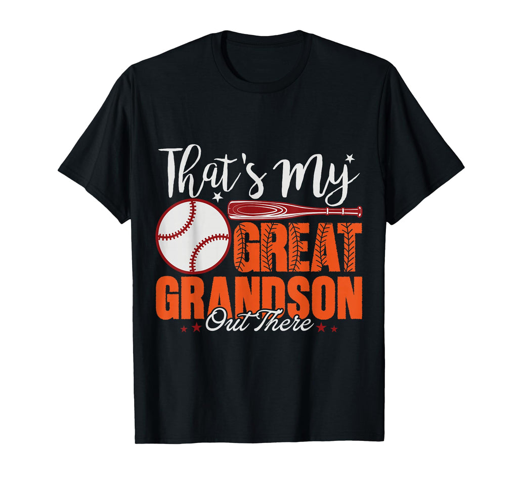 Thats My Great Grandson Out There T-Shirt - Novelty Apparel Unisex - T-Shirt, Sweatshirt, Hoodie