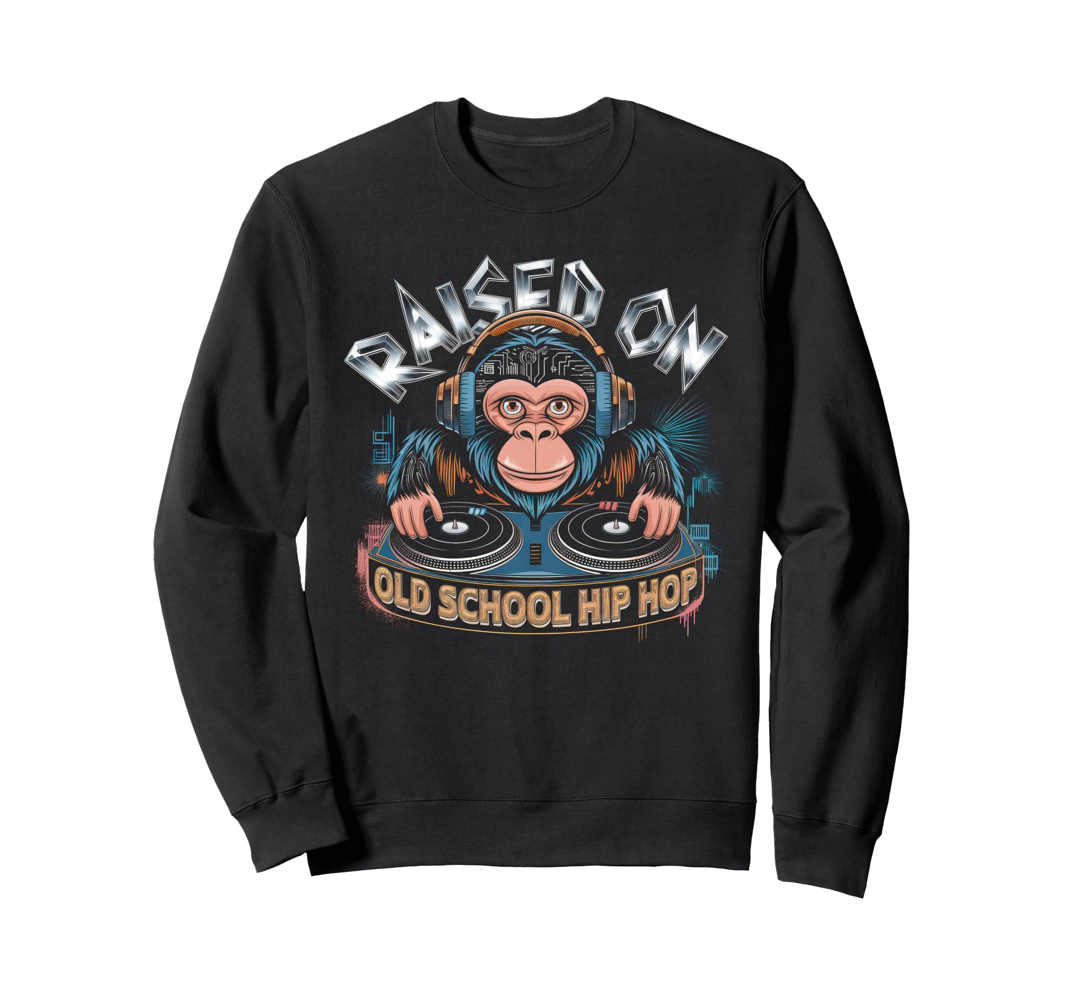 Raised Old School Graffiti Rap Sweatshirt - Minimalist Print for Adults - T-Shirt, Sweatshirt, Hoodie