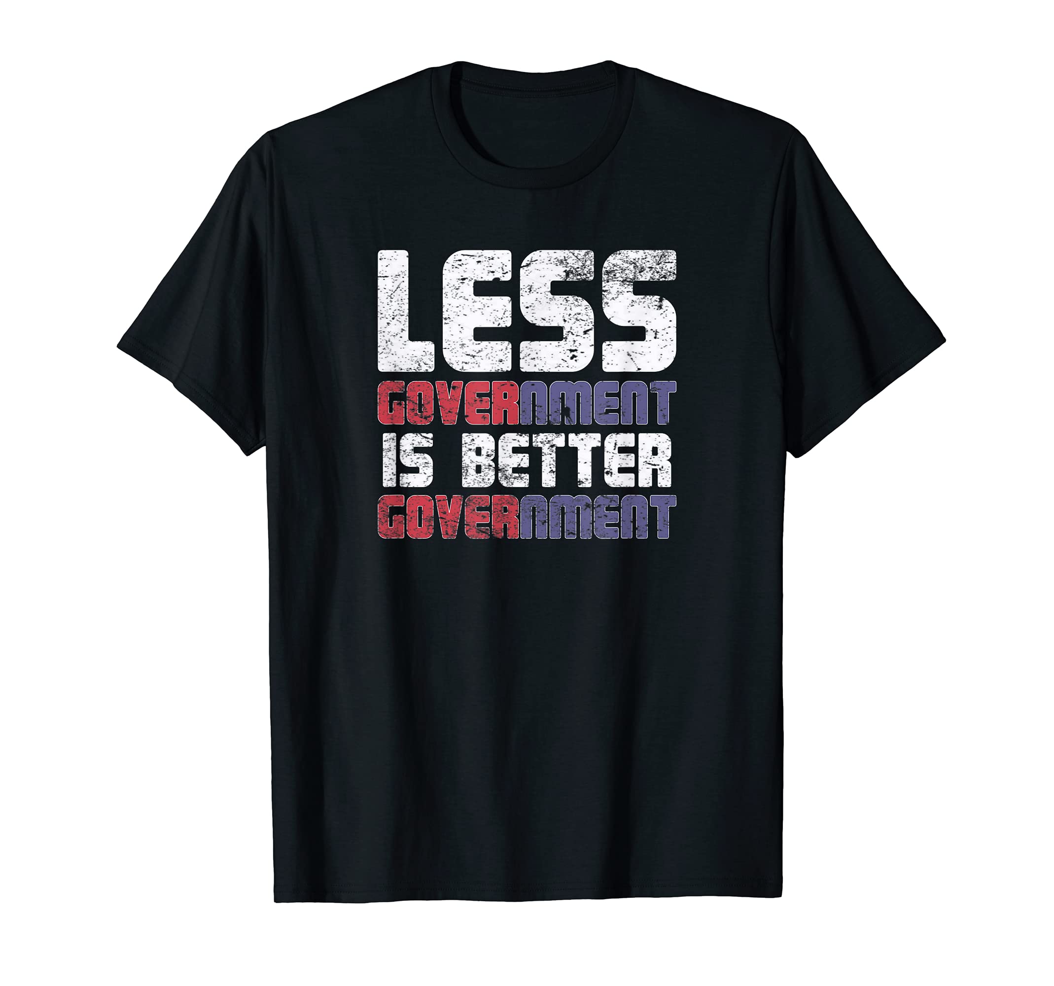 Distressed Libertarian Less Government T-Shirt - Custom Art Print Unisex - T-Shirt, Sweatshirt, Hoodie