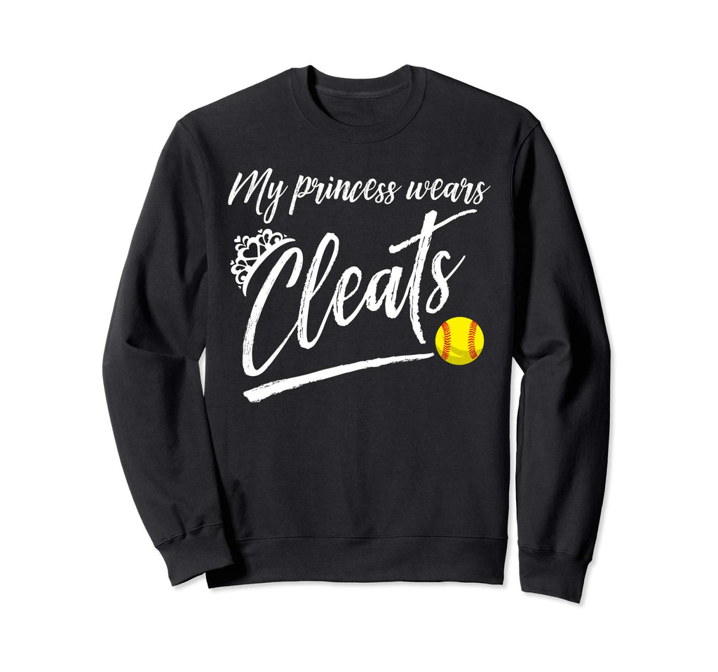 Funny My Princess Wears Cleats Gift Sweatshirt - Unique Graphic for Adults - T-Shirt, Sweatshirt, Hoodie